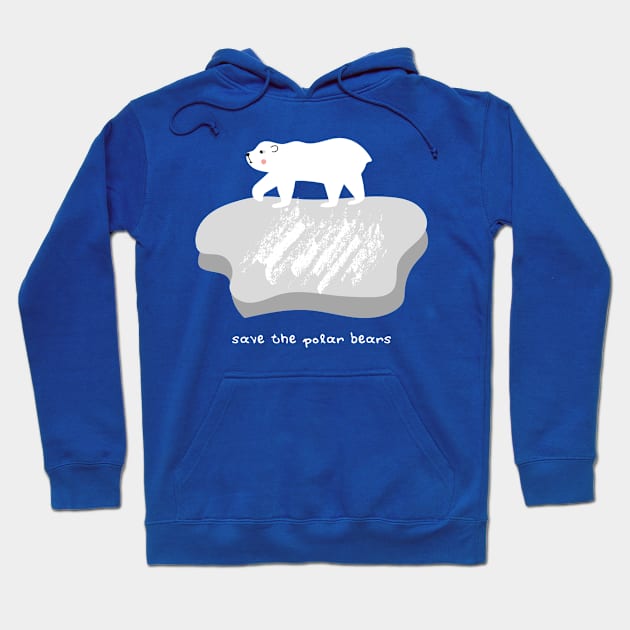 Save The Polar Bear Environmentalist Eco Friendly Climate Change Hoodie by BitterBaubles